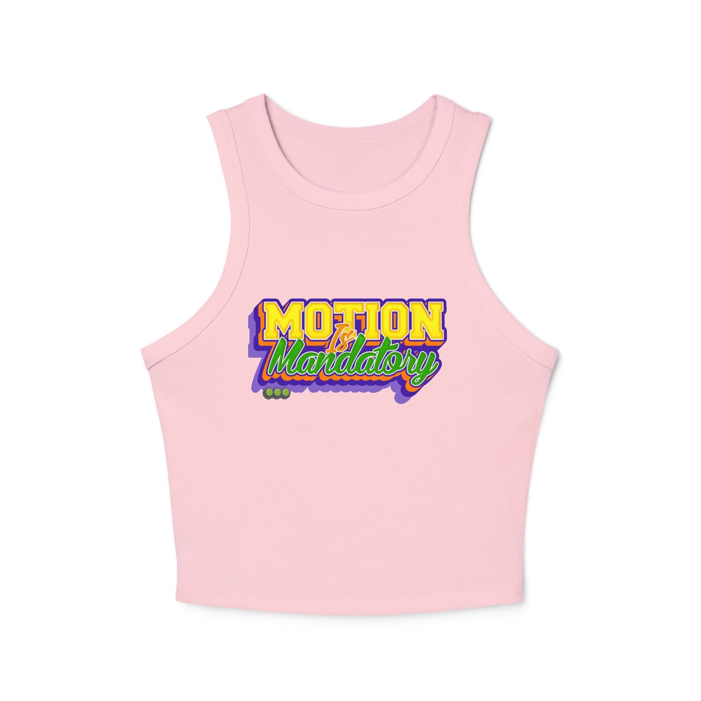Motion Is Mandatory Women's Micro Rib Racer Tank Top