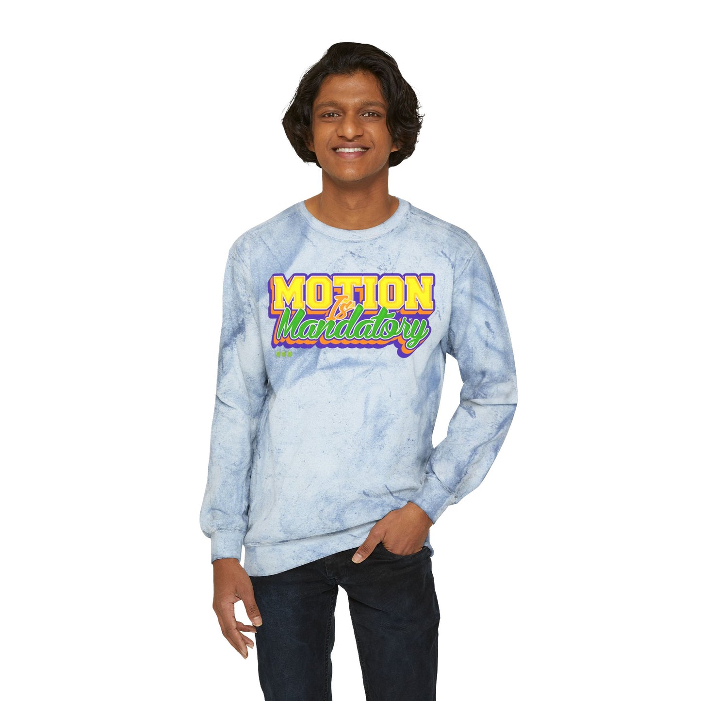 Motion Is Mandatory Unisex Color Blast Crewneck Sweatshirt
