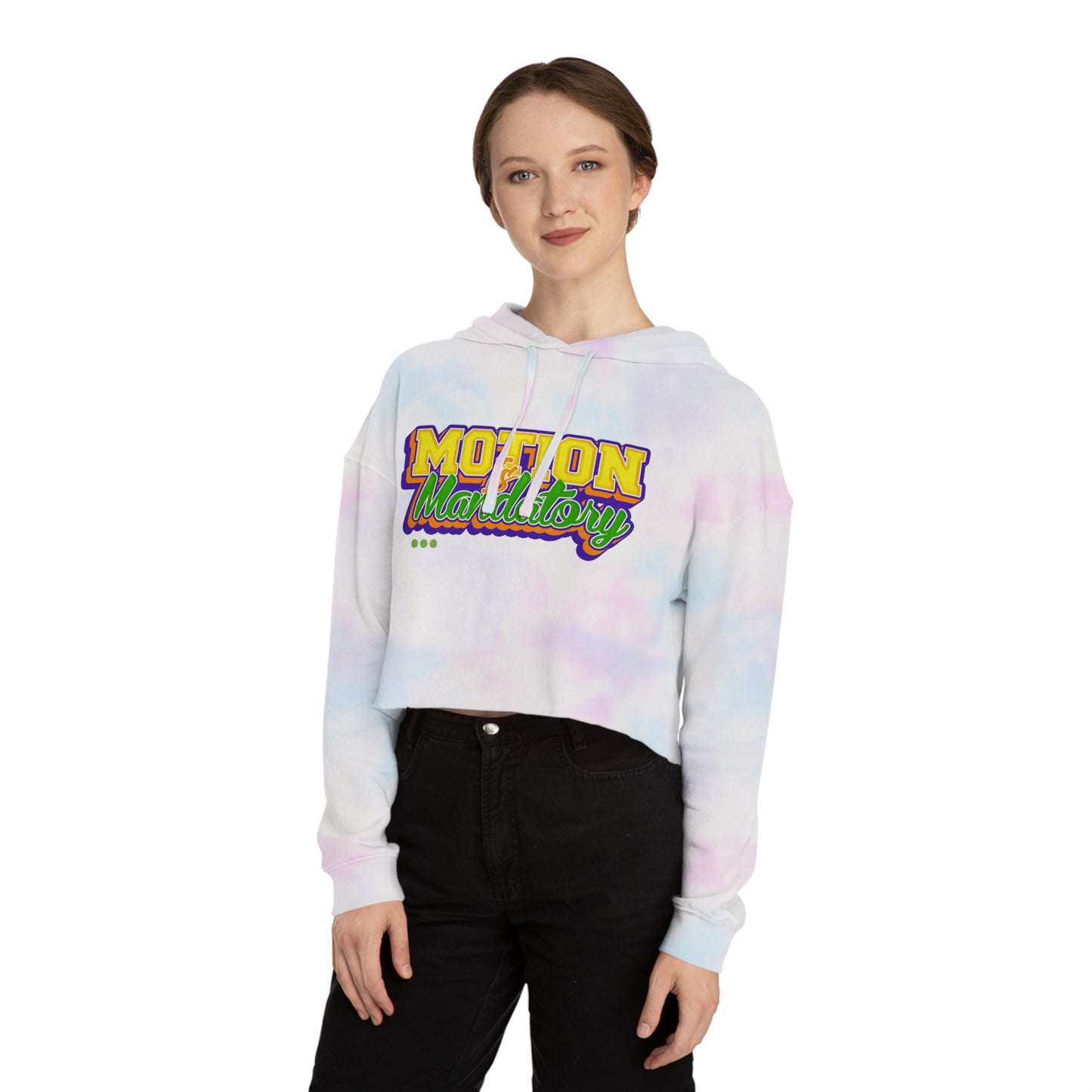 Motion Is Mandatory Women’s Cropped Hooded Sweatshirt