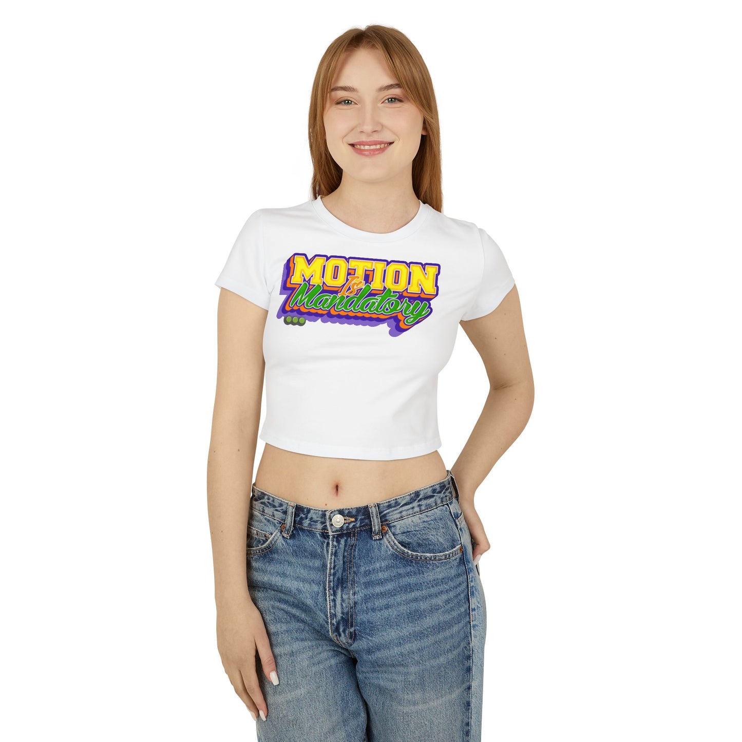 Motion Is Mandatory Women's Baby Tee