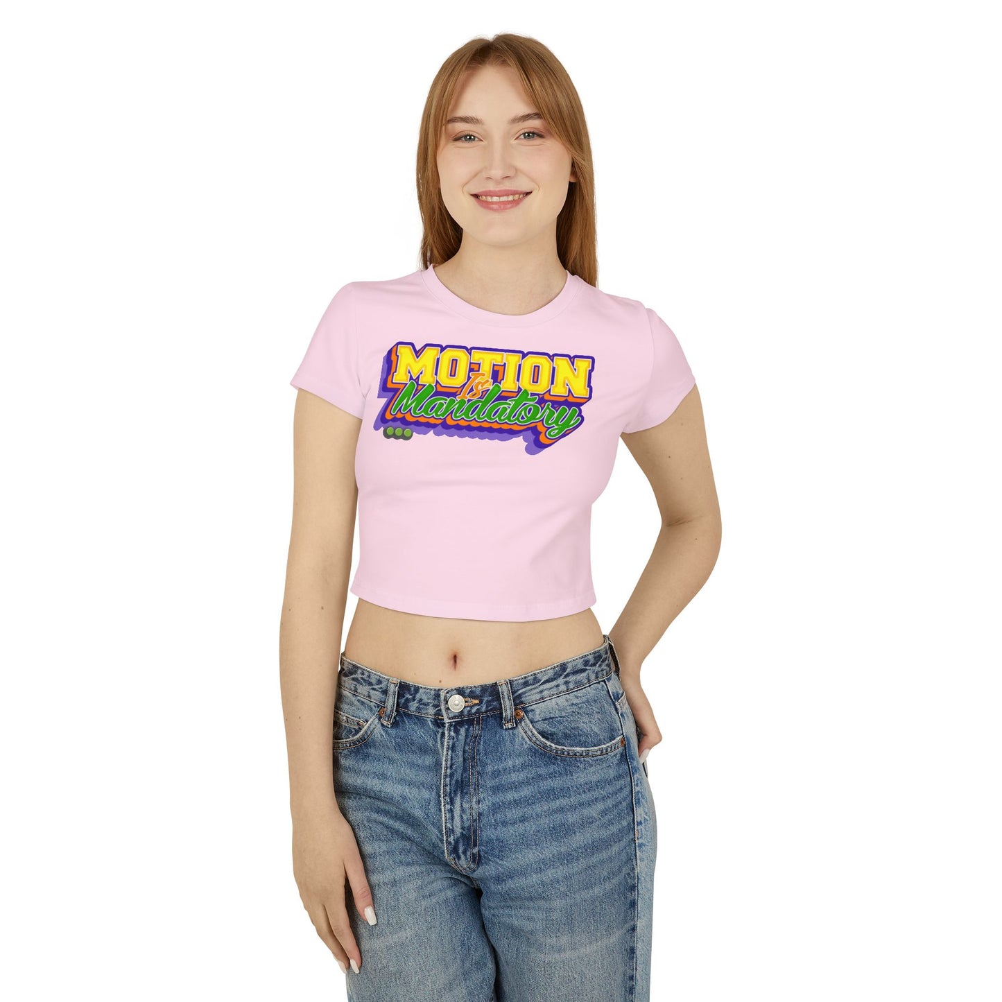 Motion Is Mandatory Women's Baby Tee