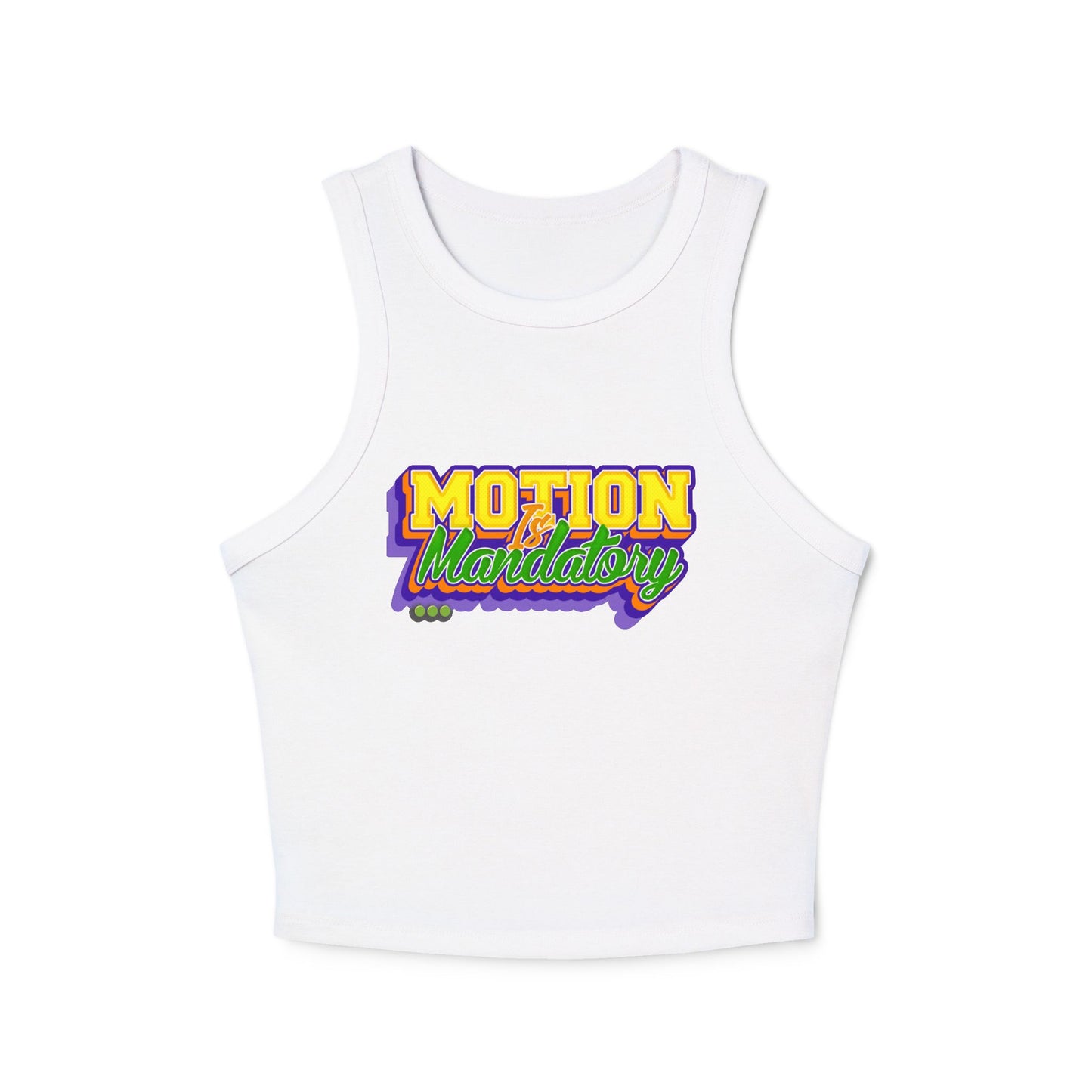 Motion Is Mandatory Women's Micro Rib Racer Tank Top