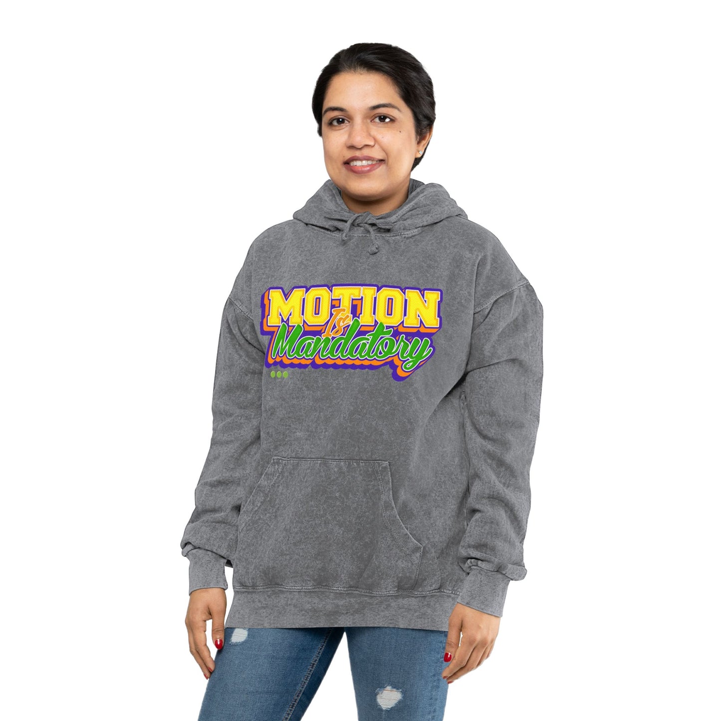 Motion Is Mandatory Unisex Mineral Wash Hoodie