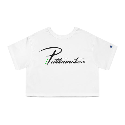 Put It In Motion Champion Women's Heritage Cropped T-Shirt
