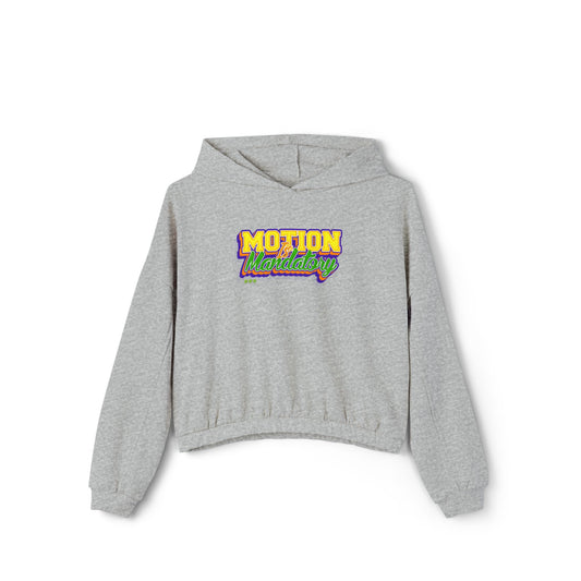 Motion Is Mandatory Women's Cinched Bottom Hoodie