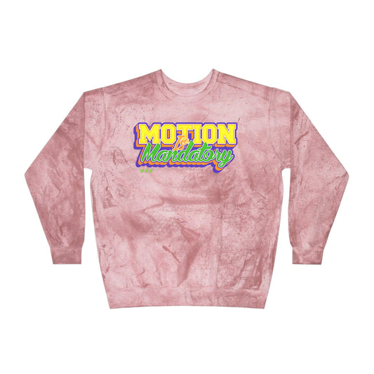 Motion Is Mandatory Unisex Color Blast Crewneck Sweatshirt
