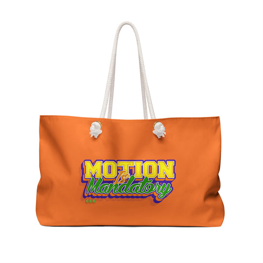 Motion Is Mandatory Weekender Bag