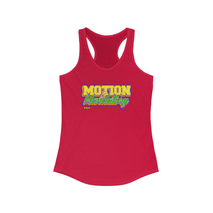 Motion Is Mandatory Women's Ideal Racerback Tank