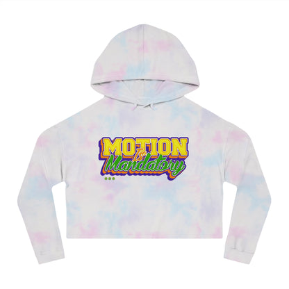 Motion Is Mandatory Women’s Cropped Hooded Sweatshirt