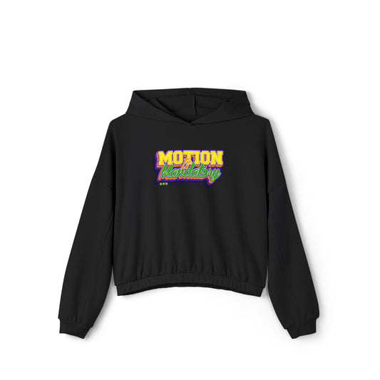 Motion Is Mandatory Women's Cinched Bottom Hoodie